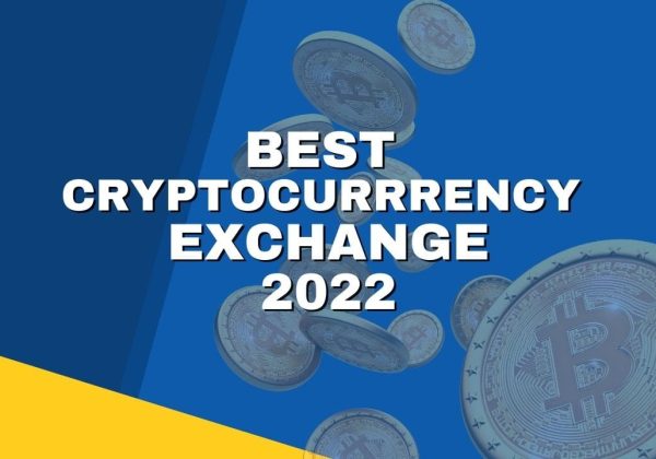 Top Cryptocurrency Exchanges of 2022